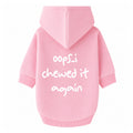 'Oops...I Chewed it Again' Hoodie