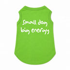 'Small Dog, Big Energy' T-Shirt