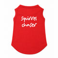 Squirrel Chaser T-Shirt