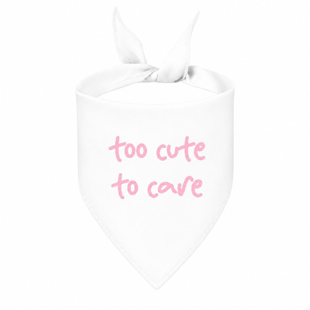 'Too Cute to Care' Bandana
