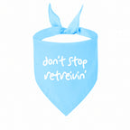 'Don't Stop Retrievin' Bandana