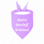 'Floral Fearless Fabulous' Bandana