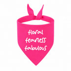 'Floral Fearless Fabulous' Bandana