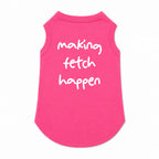 'Making Fetch Happen' T-Shirt