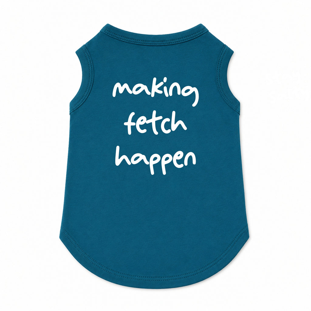 'Making Fetch Happen' T-Shirt