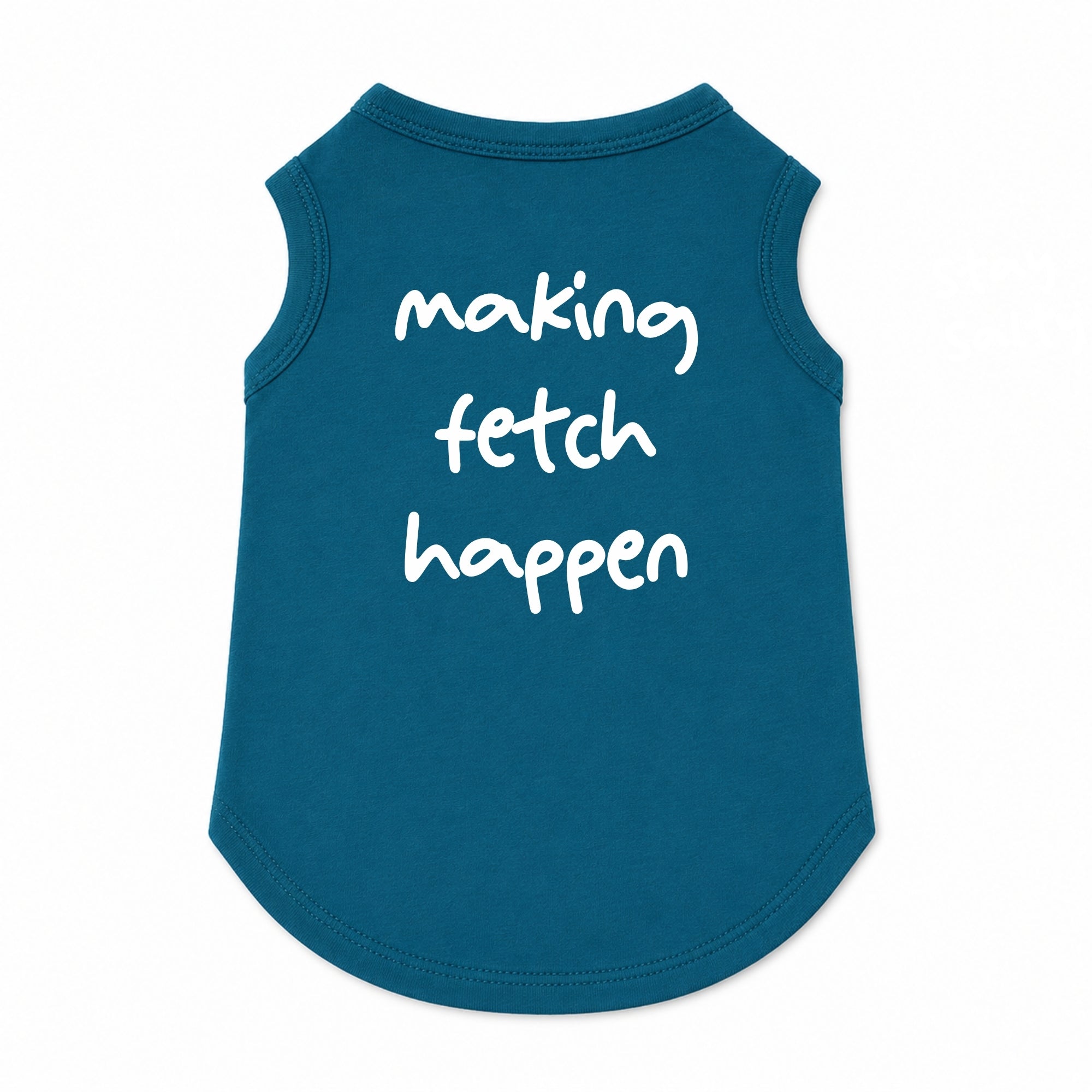Making Fetch Happen T-Shirt