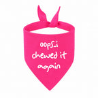 'Oops...I Chewed It Again' Bandana