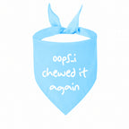 'Oops...I Chewed It Again' Bandana