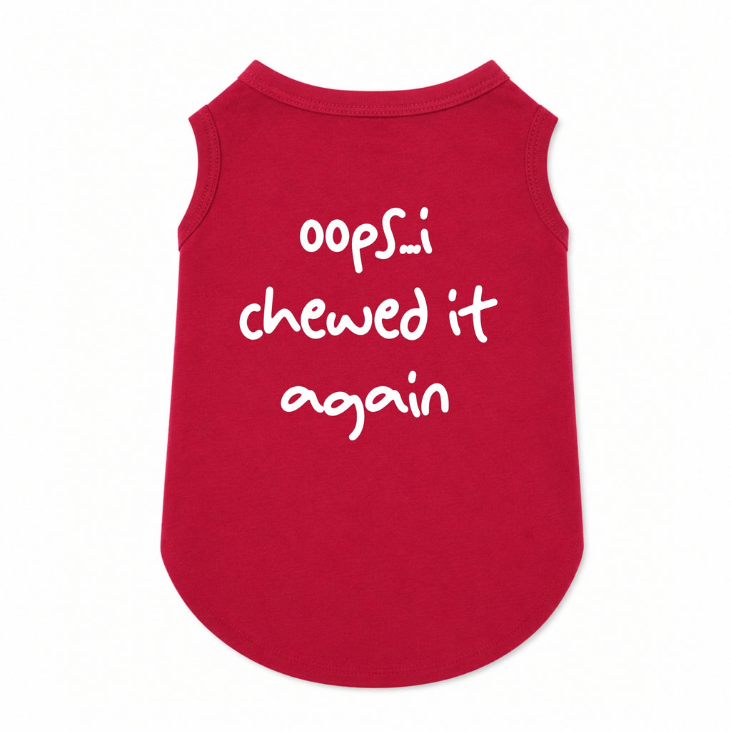 'Oops...I Chewed It Again' T-Shirt