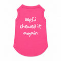Oops...I Chewed It Again T-Shirt