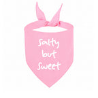 'Salty But Sweet' Bandana