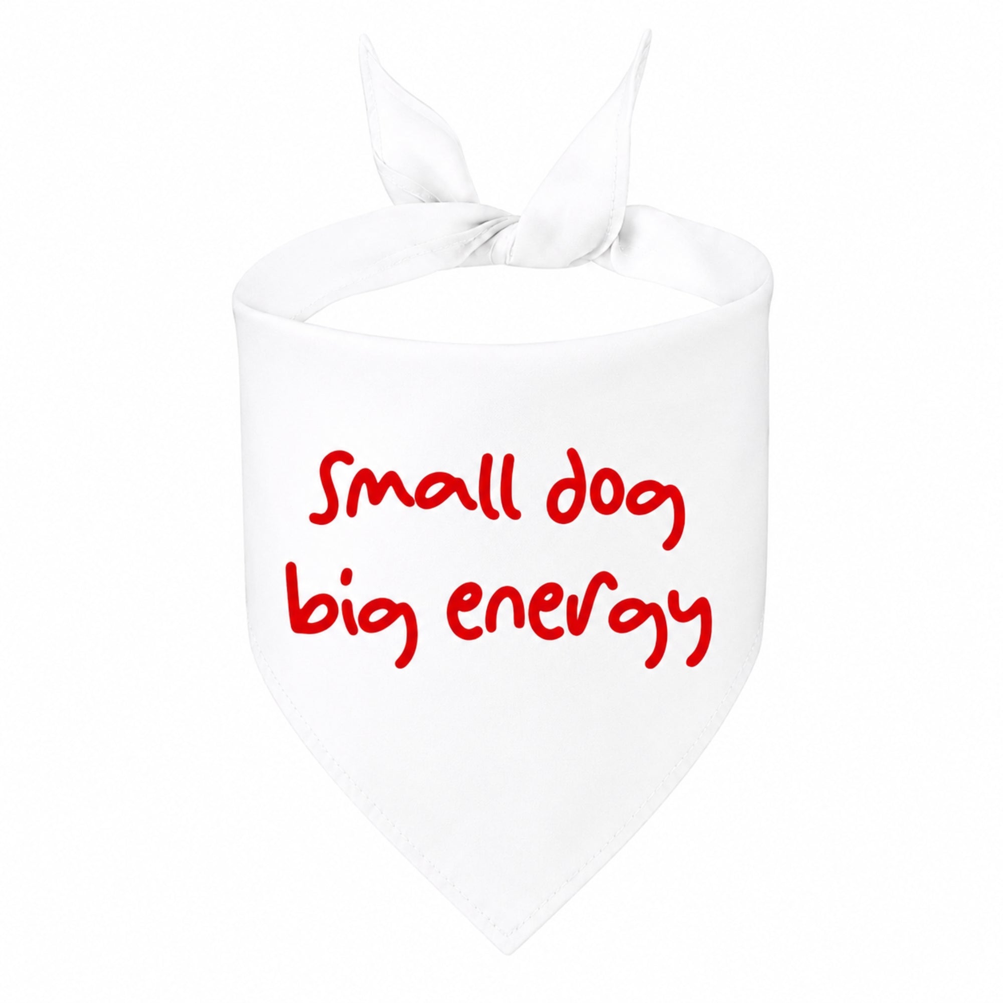 'Small Dog, Big Energy' Bandana