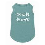 'Too Cute to Care' T-Shirt