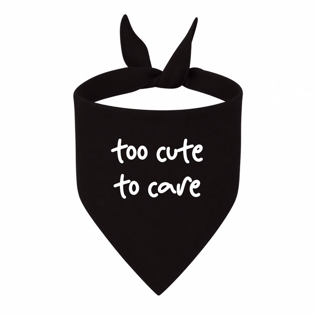 'Too Cute to Care' Bandana