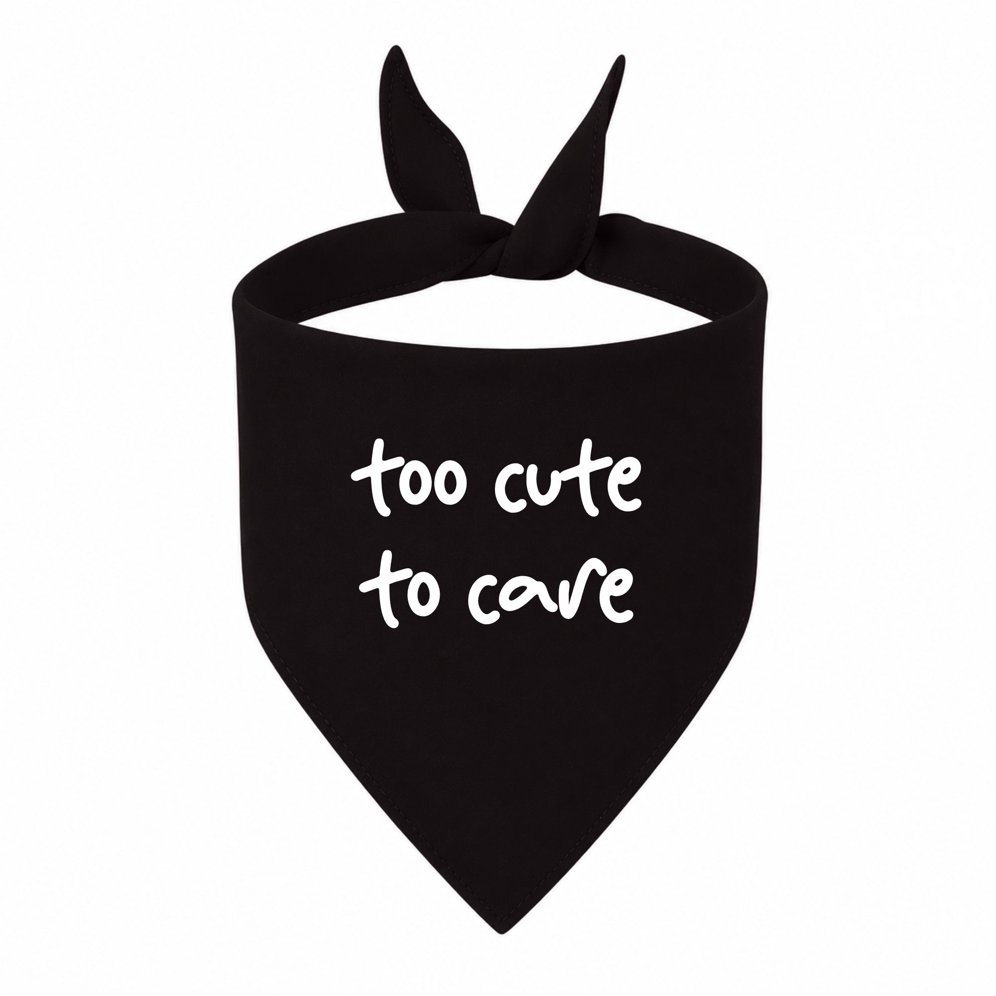'Too Cute to Care' Bandana